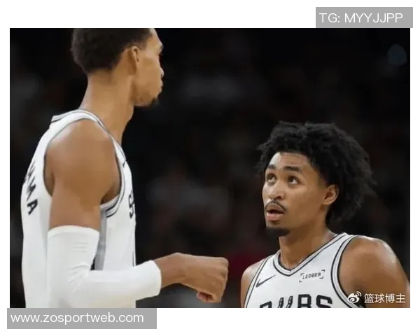 文班在移动中接球威胁显著马刺应加强战术调整以提升进攻效率 文班在移动中接球威胁显著马刺应加强战术调整以提升进攻效率